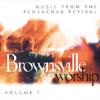 Brownsville Worship Vol. 1 - Click to view!