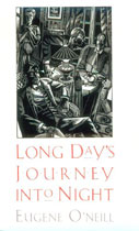 Long Day's Journey Into Night by Eugene O'Neill - Click to view!