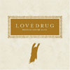 Pretend You're Alive - Lovedrug