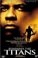 Remember the Titans - Click to view!