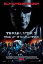 Terminator 3: Rise of the Machines - Click to view!
