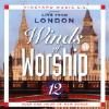 Winds of Worship 12: Live from London - Click to view!