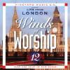 Winds of Worship 12: Live from London - Click to view!