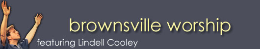 brownsville worship featuring Lindell Cooley