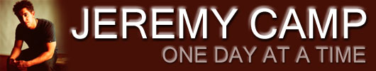 JEREMY CAMP: ONE DAY AT A TIME