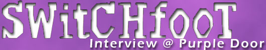 Switchfoot Interview @ Purple Door